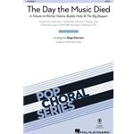 Day the Music Died, The  (A Tribute to Ritchie Valens, Buddy Holly & The Big Bopper)