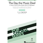 Day the Music Died, The  (A Tribute to Ritchie Valens, Buddy Holly & The Big Bopper)