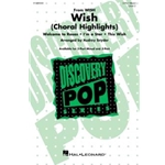 Wish (Choral Highlights) (Medley) - Discovery Level 2