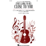 (They Long to Be) Close to You