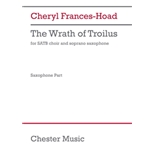 The Wrath of Troilus - Soprano Saxophone Part for the SATB Choral