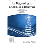 It's Beginning To Look Like Christmas