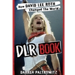 DLR Book - How David Lee Roth Changed the World