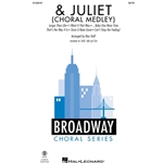 & Juliet (Choral Medley)