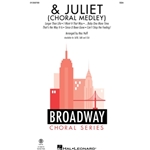 & Juliet (Choral Medley)