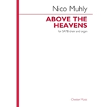 Above the Heavens - SATB and Organ