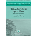 When The World Quiets Down