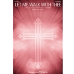 Let Me Walk with Thee