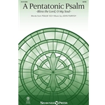 A Pentatonic Psalm (Bless The Lord, O My Soul) - (Bless the Lord, O My Soul)