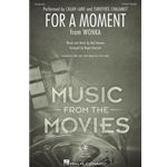 For a Moment - from Wonka
