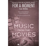 For a Moment - from Wonka