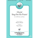 Gloria, Sing Out His Praise