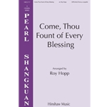 Come, Thou Fount Of Every Blessing