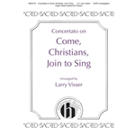 Concertato On Come, Christians, Join To Sing