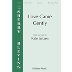 Love Came Gently