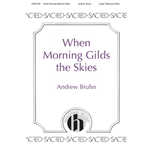 When Morning Gilds the Skies