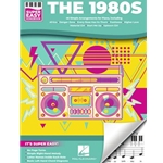 The 1980s - Super Easy Songbook