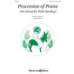 Procession of Praise (An Introit for Palm Sunday)