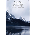 And So We Sing!