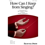 How Can I Keep from Singing?