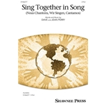 Sing Together In Song (Nous Chantons, Wir Singen, Cantamos)