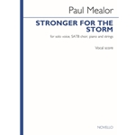 Stronger For The Storm - for SATB, Piano, and Strings Vocal Score