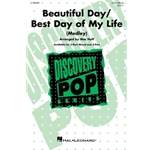 Beautiful Day/Best Day of My Life (Medley)