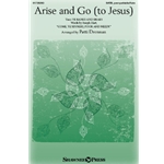Arise And Go (to Jesus)