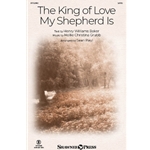 The King of Love My Shepherd Is