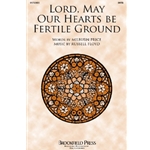 Lord, May Our Hearts Be Fertile Ground