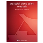 Peaceful Piano Solos: Musicals