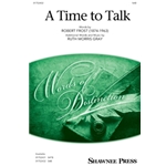 A Time To Talk