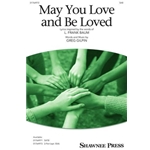 May You Love and Be Loved