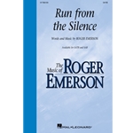 Run from the Silence