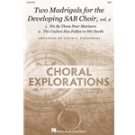 Two Madrigals for the Developing SAB Choir, vol. 2