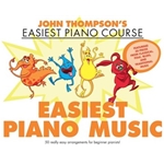 Easiest Piano Music - John Thompson's Easiest Piano Course