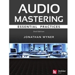 Audio Mastering - Essential Practices - 2nd Edition