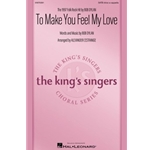 To Make You Feel My Love