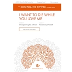 I Want to Die While You Love Me
