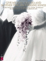 Give Me Forever (I Do) and 24 Other Timeless Wedding Songs