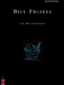 Bill Frisell An Anthology