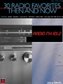 30 Radio Favorites Then & Now