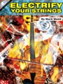 Electrify Your Strings