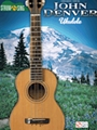 John Denver - Strum & Sing Ukulele