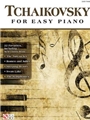 Tchaikovsky For Easy Piano