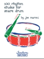 100 Rhythm Etudes For Snare Drum