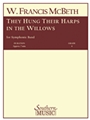 They Hung Their Harps In The Willows