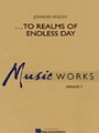 To Realms Of Endless Day