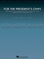 For The President's Own