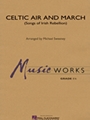 Celtic Air and March (Songs of Irish Rebellion)